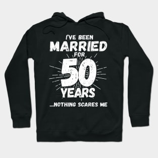 Couples Married 50 Years Funny 50th Wedding Anniversary Hoodie